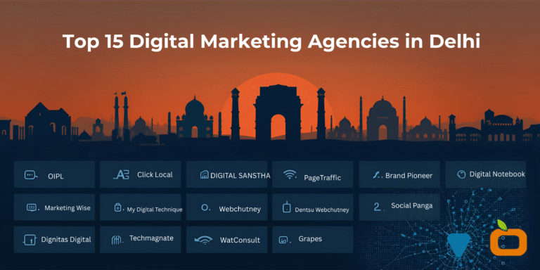 Top 15 Digital Marketing Agencies in Delhi NCR
